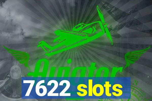 7622 slots